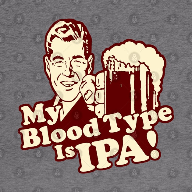 My Blood Type is IPA by AngryMongoAff